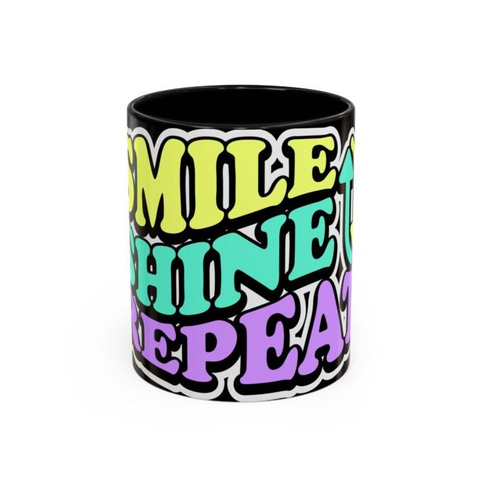 Smile, Shine & Repeat Colorful Coffee Mug – Fun 11oz & 15oz Accent Mugs for Daily Motivation